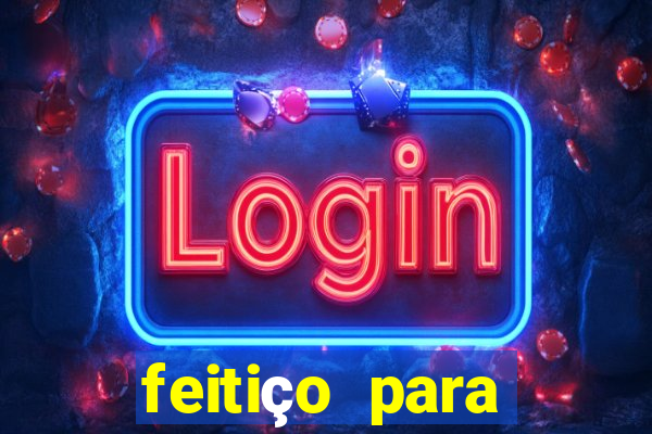 feitiço para afastar rival